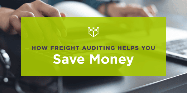 how freight auditing helps you save money