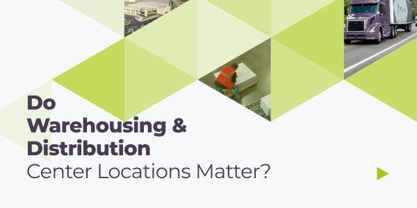 Do Warehousing and Distribution Center Locations Matter?